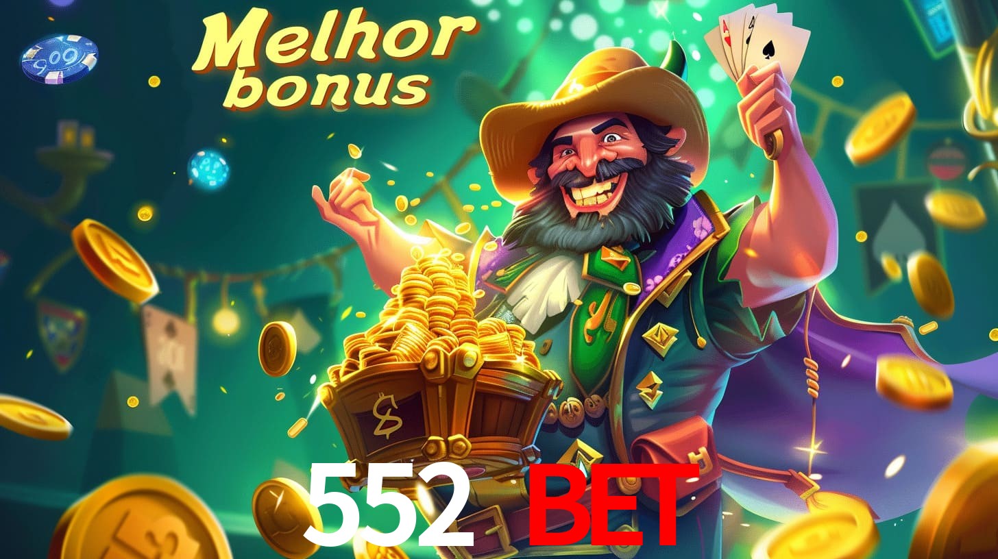 552 bet Aproveite o bônus